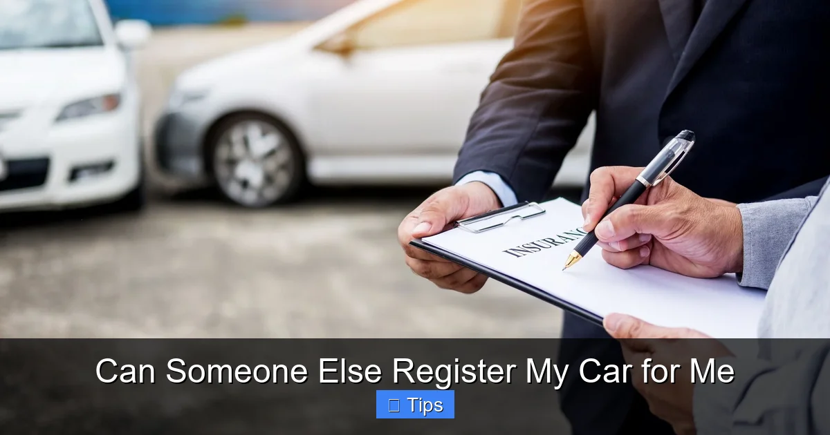 Can Someone Else Register My Car for Me