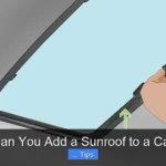 Can You Add a Sunroof to a Car
