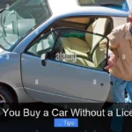 Can You Buy a Car Without a License