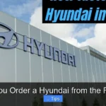 Can You Order a Hyundai from the Factory