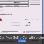 Can You Sell a Car with a Lien