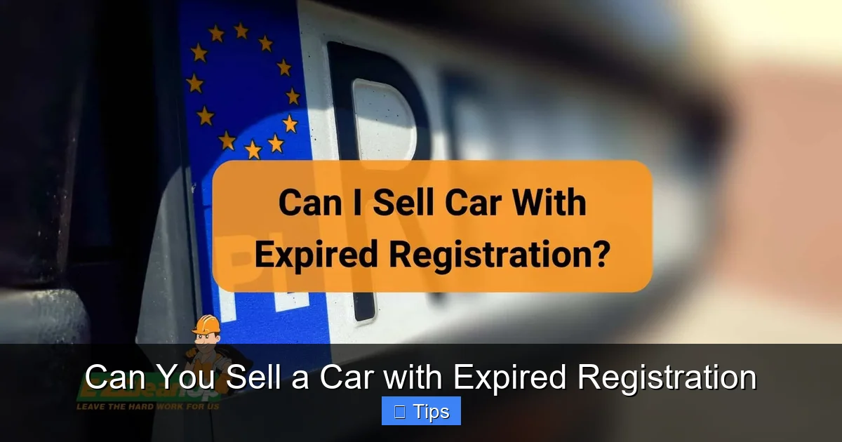 Can You Sell a Car with Expired Registration