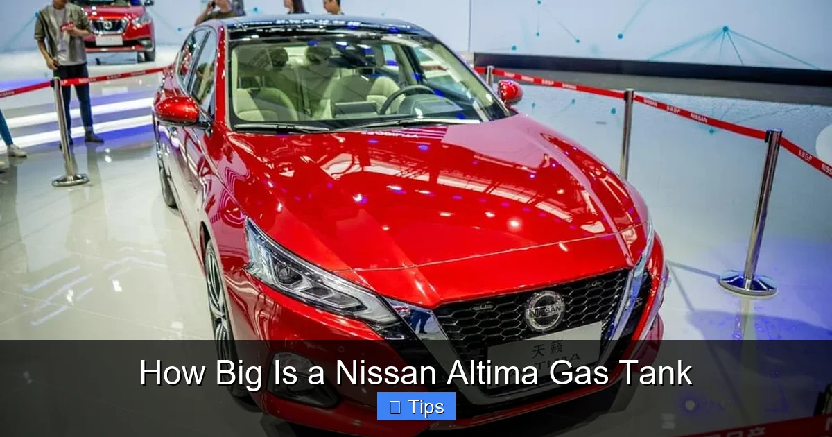 How Big Is a Nissan Altima Gas Tank