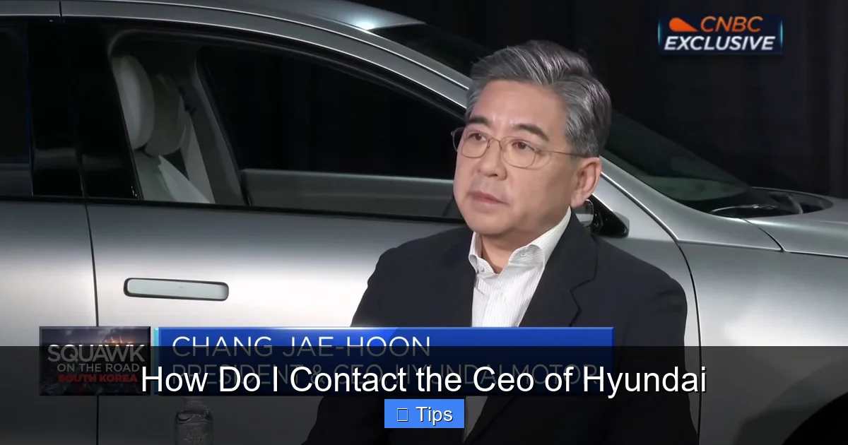 How Do I Contact the Ceo of Hyundai