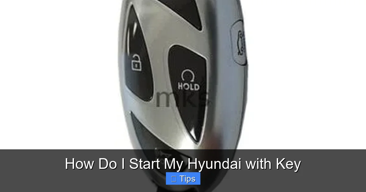 How Do I Start My Hyundai with Key