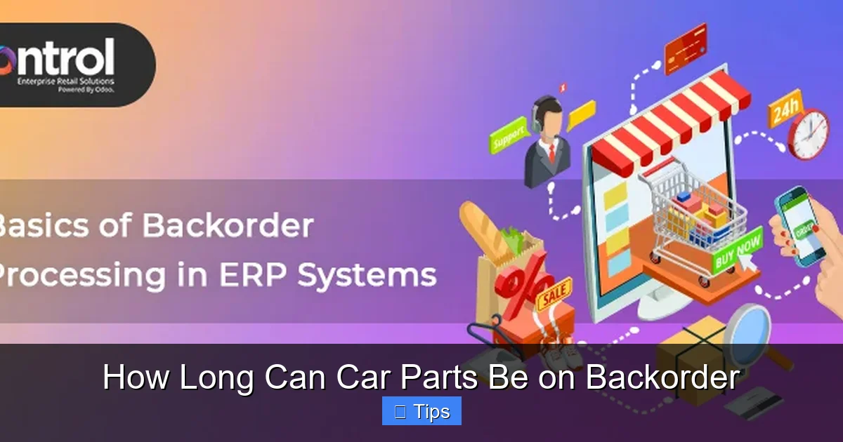 How Long Can Car Parts Be on Backorder