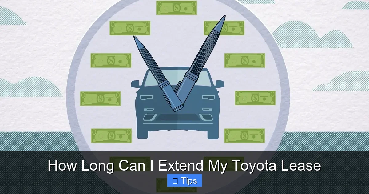 How Long Can I Extend My Toyota Lease