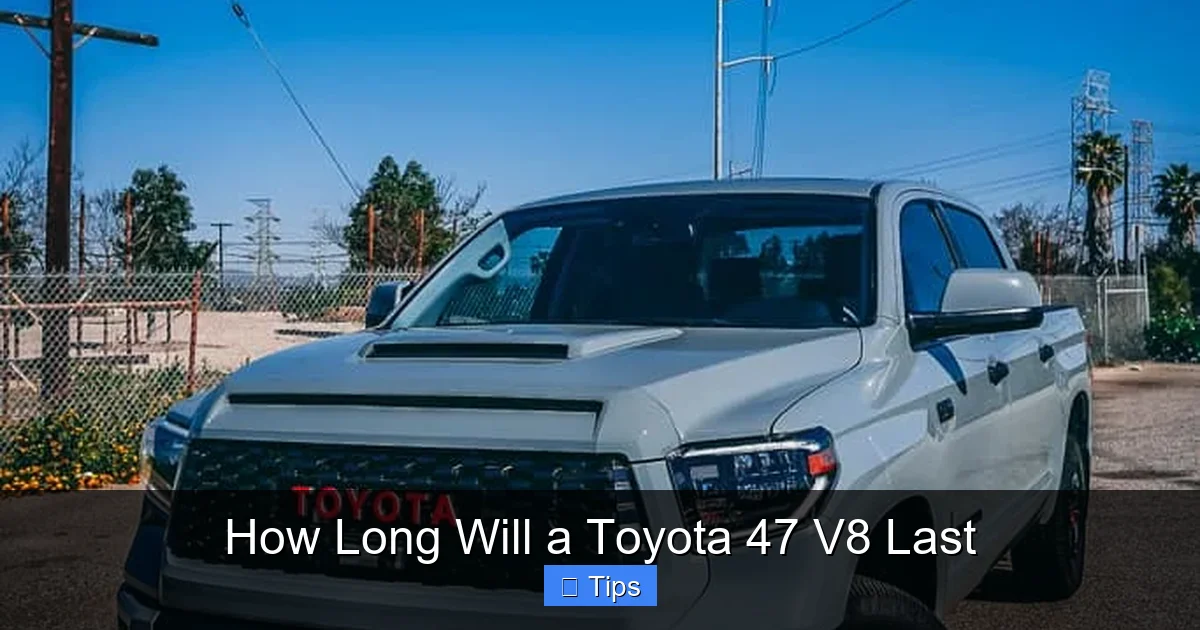 How Long Will a Toyota 47 V8 Last