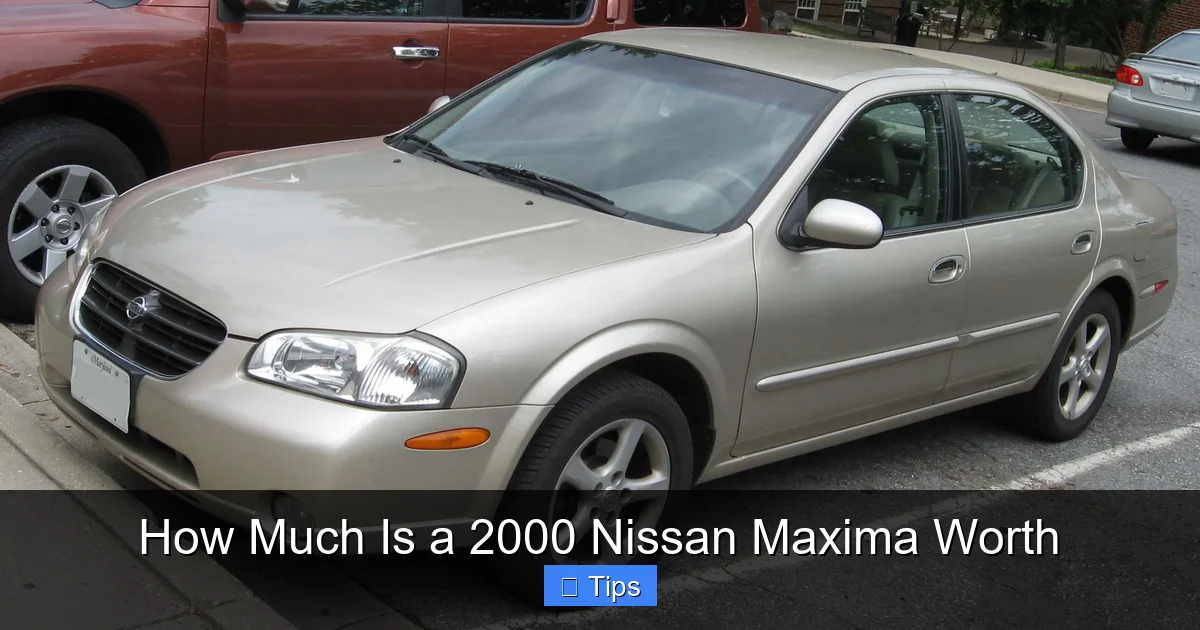 How Much Is a 2000 Nissan Maxima Worth