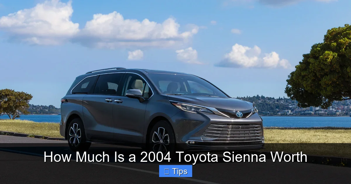 How Much Is a 2004 Toyota Sienna Worth