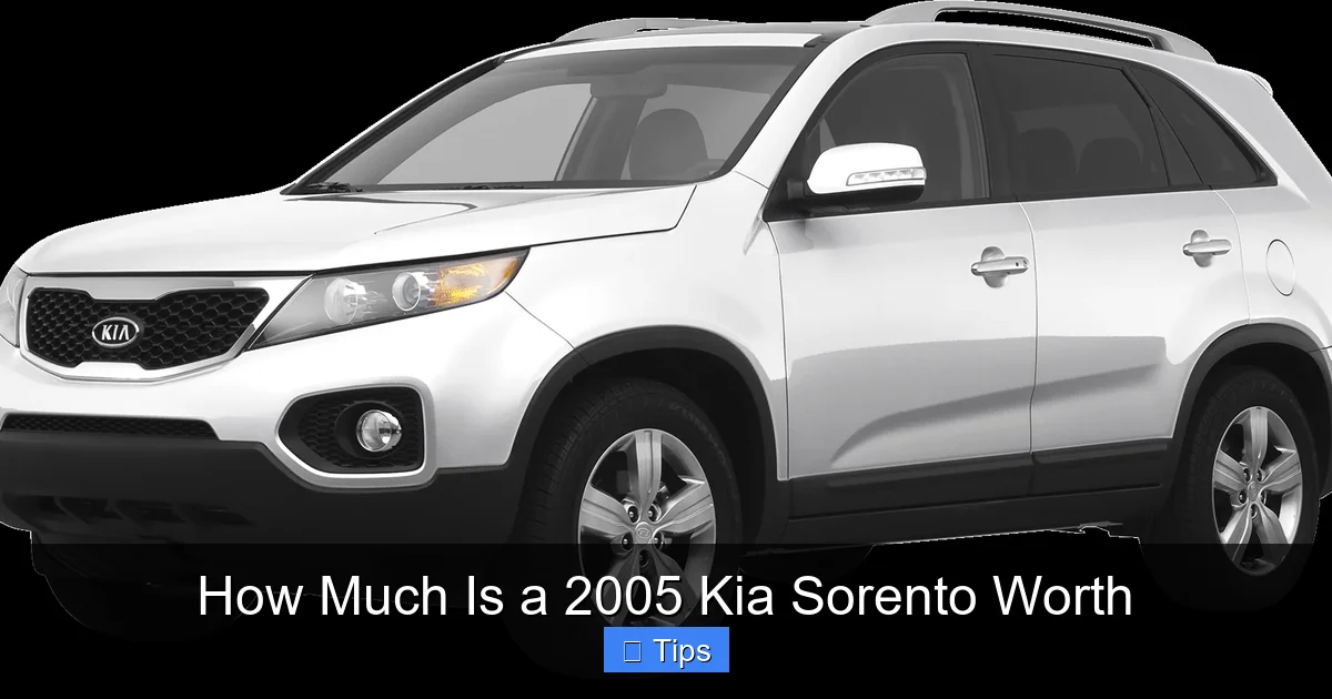 How Much Is a 2005 Kia Sorento Worth
