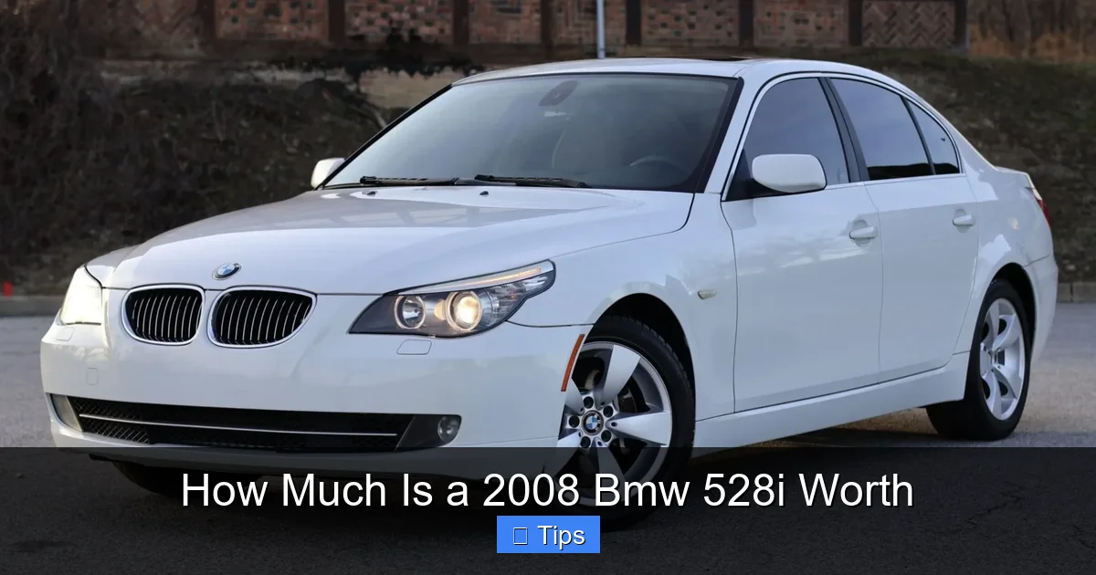 How Much Is a 2008 Bmw 528i Worth