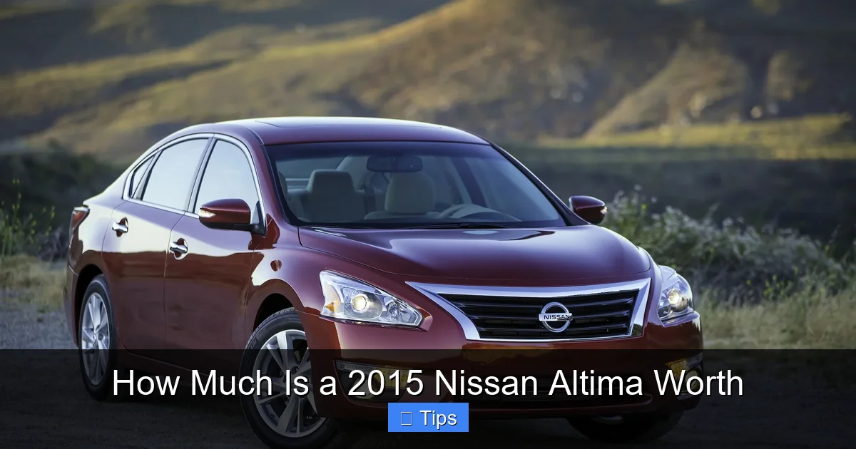 How Much Is a 2015 Nissan Altima Worth
