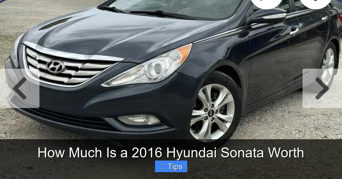 How Much Is a 2016 Hyundai Sonata Worth