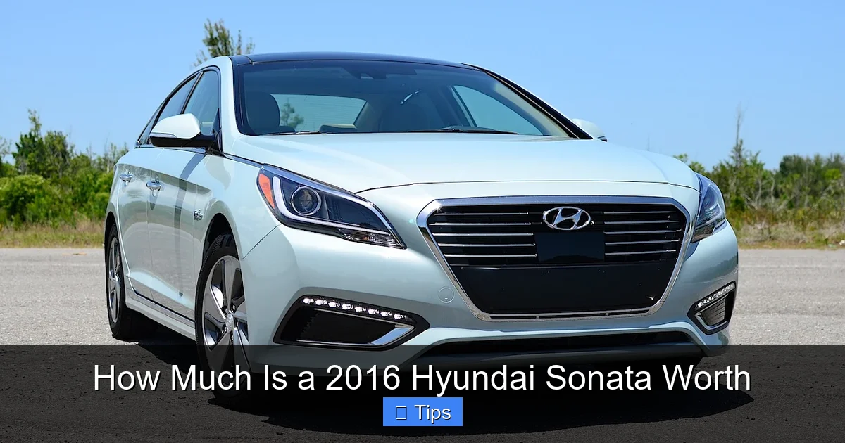 How Much Is a 2016 Hyundai Sonata Worth