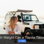 How Much Weight Can a Toyota Tacoma Carry