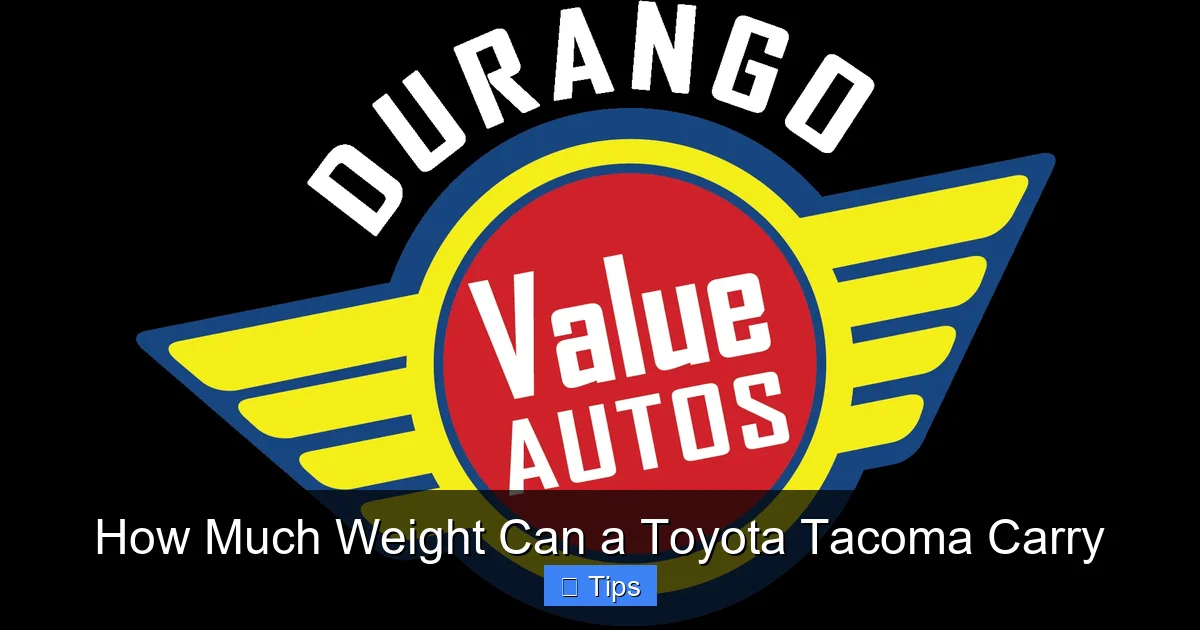 How Much Weight Can a Toyota Tacoma Carry