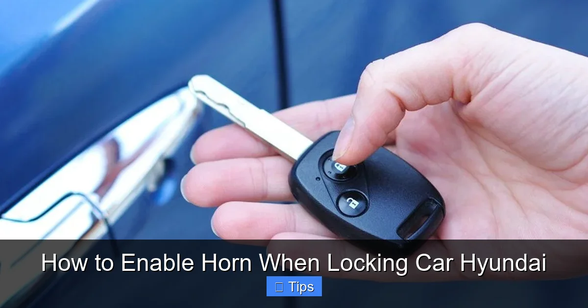 How to Enable Horn When Locking Car Hyundai