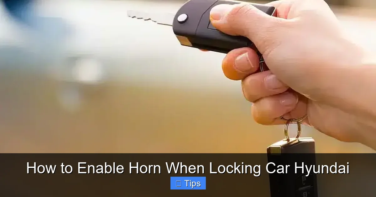 How to Enable Horn When Locking Car Hyundai