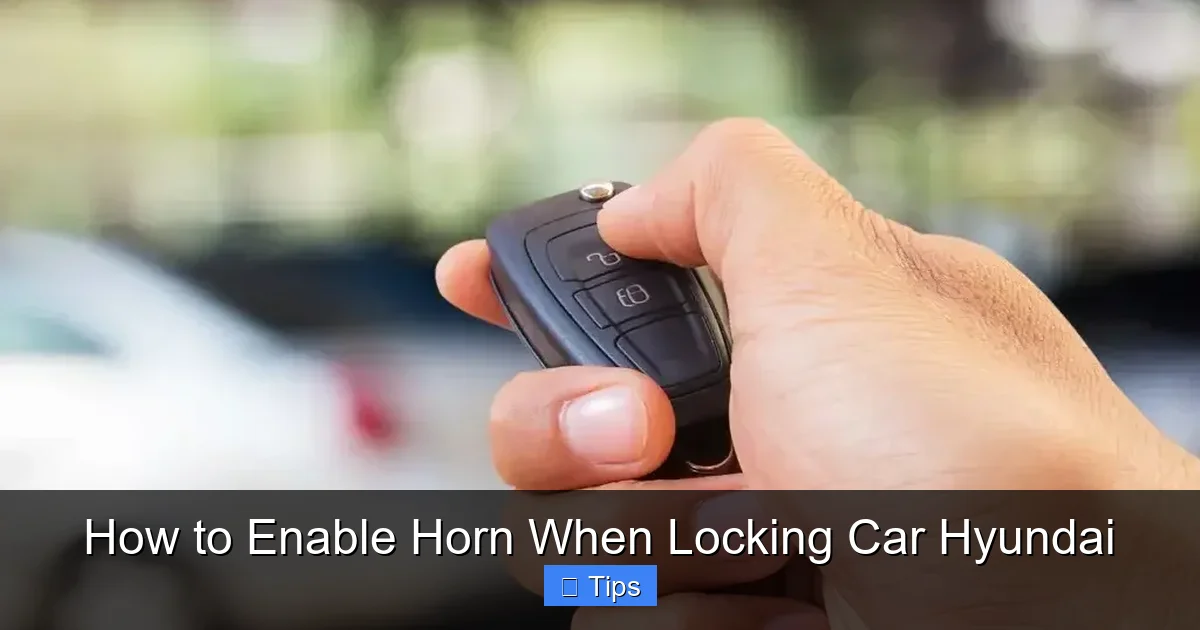 How to Enable Horn When Locking Car Hyundai