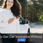 How to Get Car Insurance Without a Car