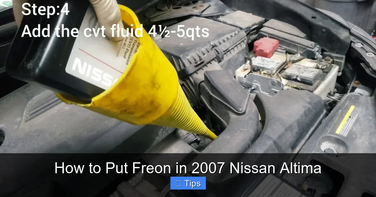 How to Put Freon in 2007 Nissan Altima