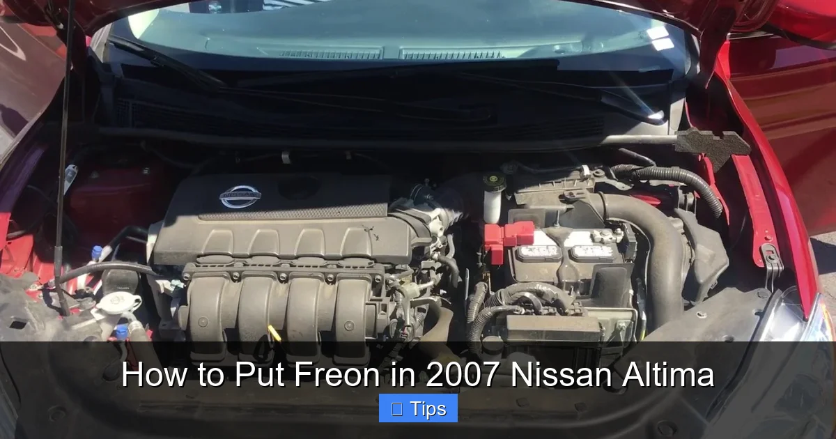 How to Put Freon in 2007 Nissan Altima