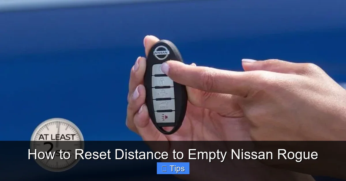 How to Reset Distance to Empty Nissan Rogue