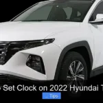 How to Set Clock on 2022 Hyundai Tucson