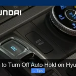 How to Turn Off Auto Hold on Hyundai