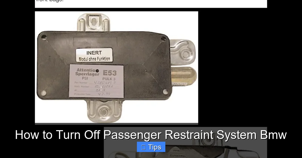 How to Turn Off Passenger Restraint System Bmw