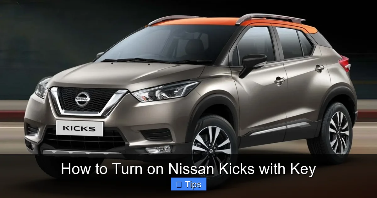 How to Turn on Nissan Kicks with Key