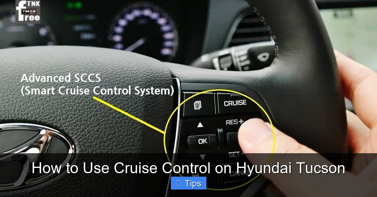 How to Use Cruise Control on Hyundai Tucson