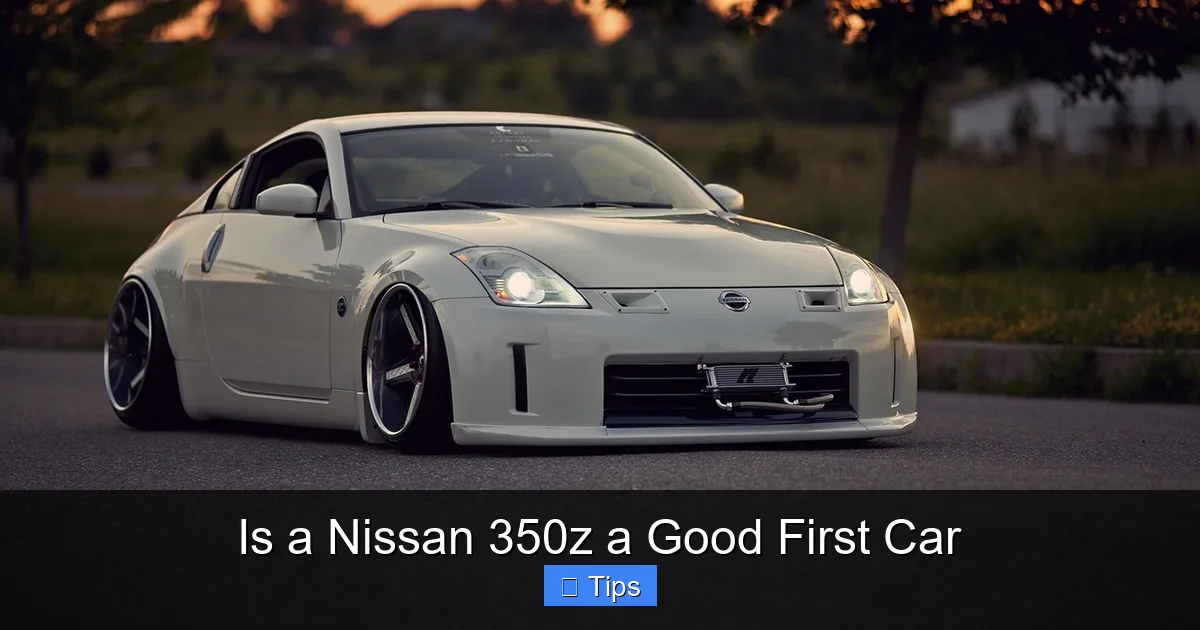 Is a Nissan 350z a Good First Car