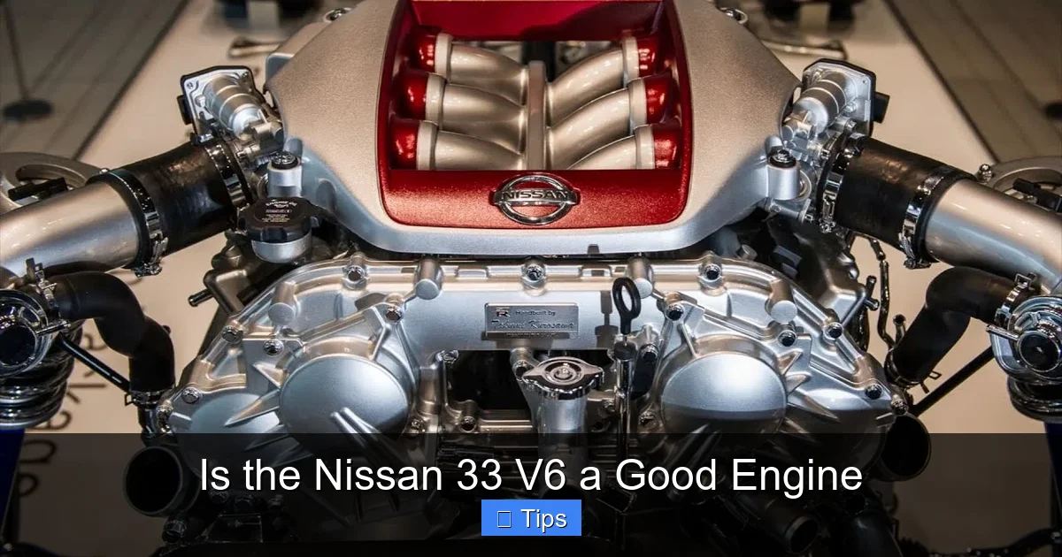 Is the Nissan 33 V6 a Good Engine
