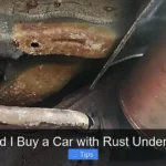 Should I Buy a Car with Rust Underneath