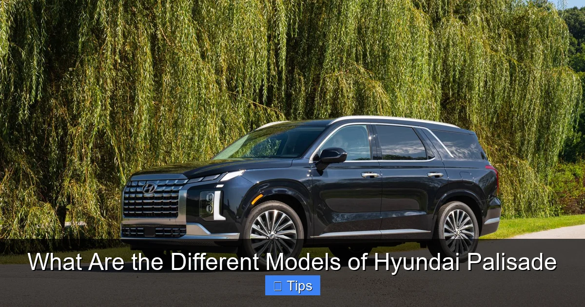 What Are the Different Models of Hyundai Palisade