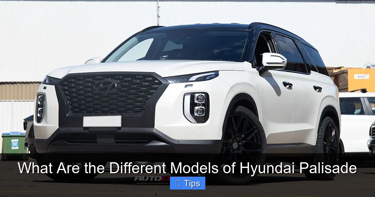 What Are the Different Models of Hyundai Palisade