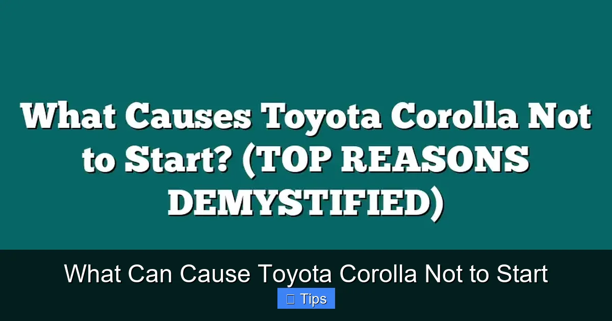 What Can Cause Toyota Corolla Not to Start