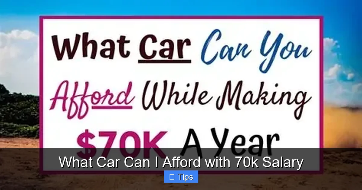 What Car Can I Afford with 70k Salary