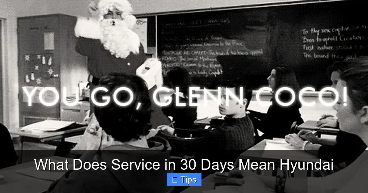 What Does Service in 30 Days Mean Hyundai
