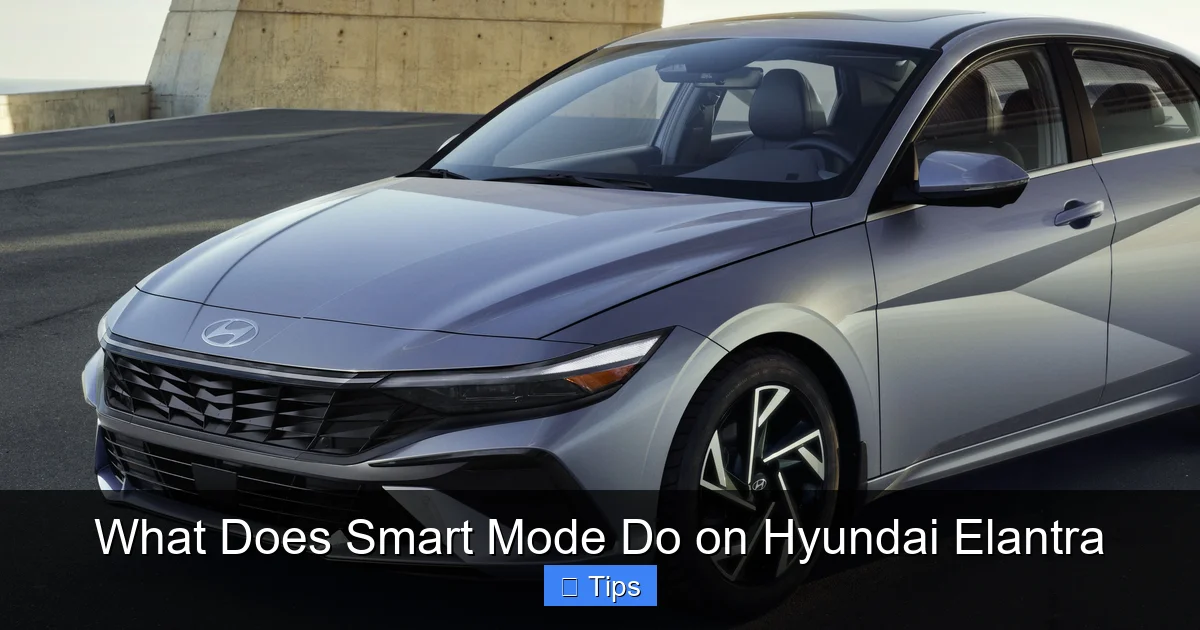 What Does Smart Mode Do on Hyundai Elantra
