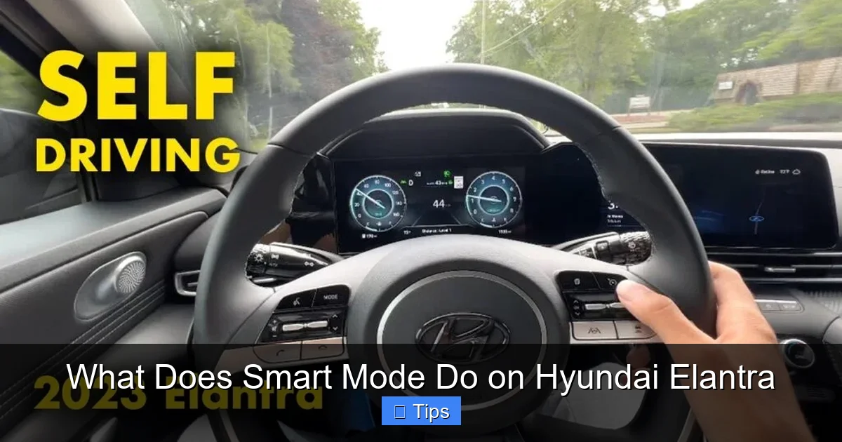 What Does Smart Mode Do on Hyundai Elantra