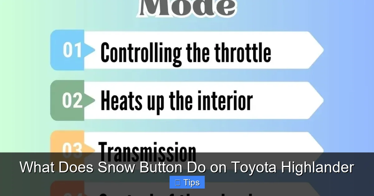 What Does Snow Button Do on Toyota Highlander