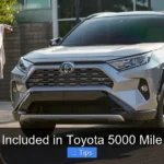 What Is Included in Toyota 5000 Mile Service