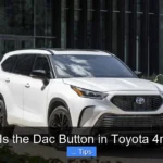 What Is the Dac Button in Toyota 4runner