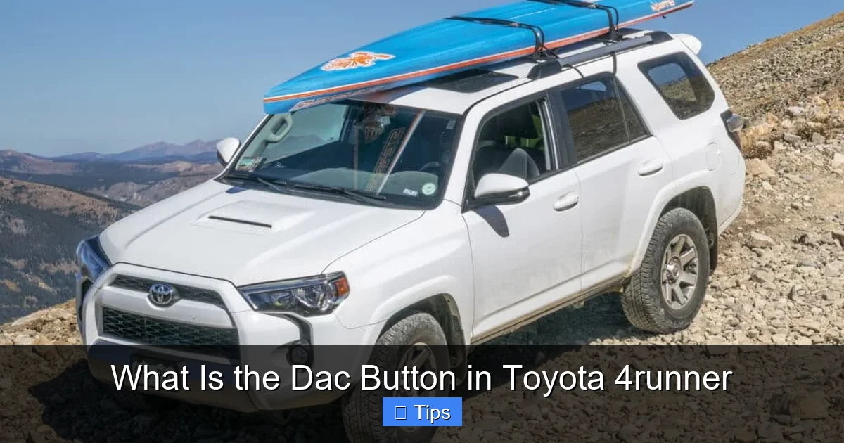 What Is the Dac Button in Toyota 4runner