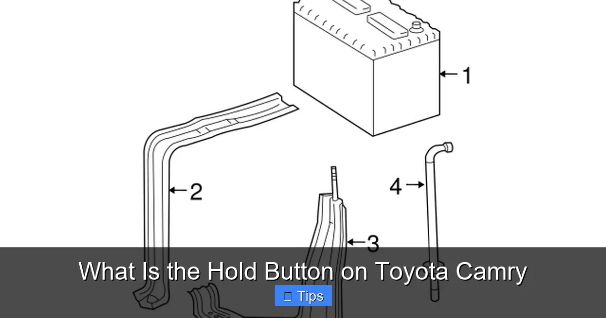 What Is the Hold Button on Toyota Camry