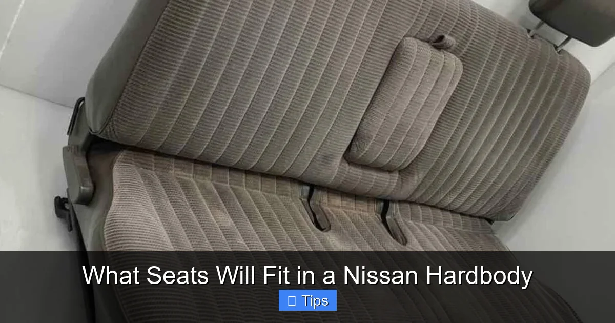 What Seats Will Fit in a Nissan Hardbody
