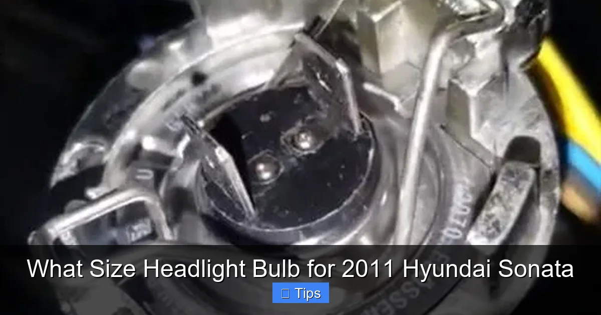 What Size Headlight Bulb for 2011 Hyundai Sonata